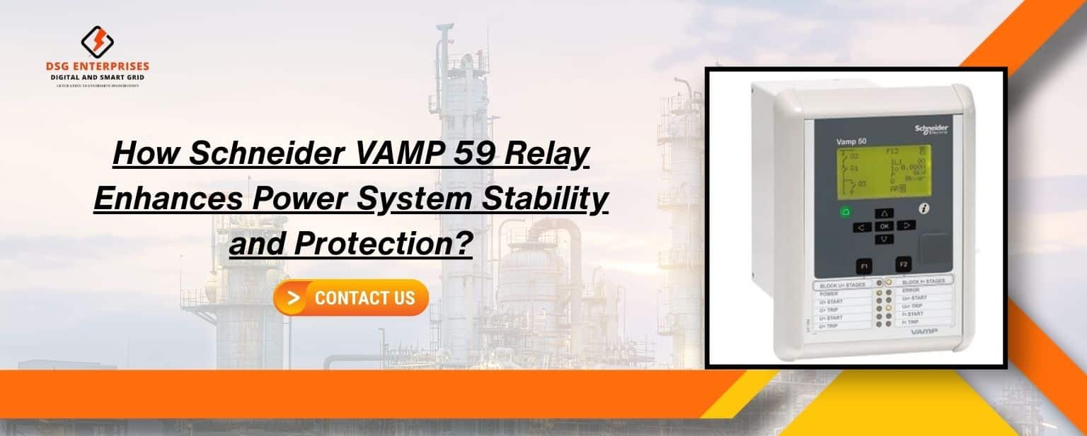 Schneider VAMP 59 Relay: Enhances Stability and Protection
