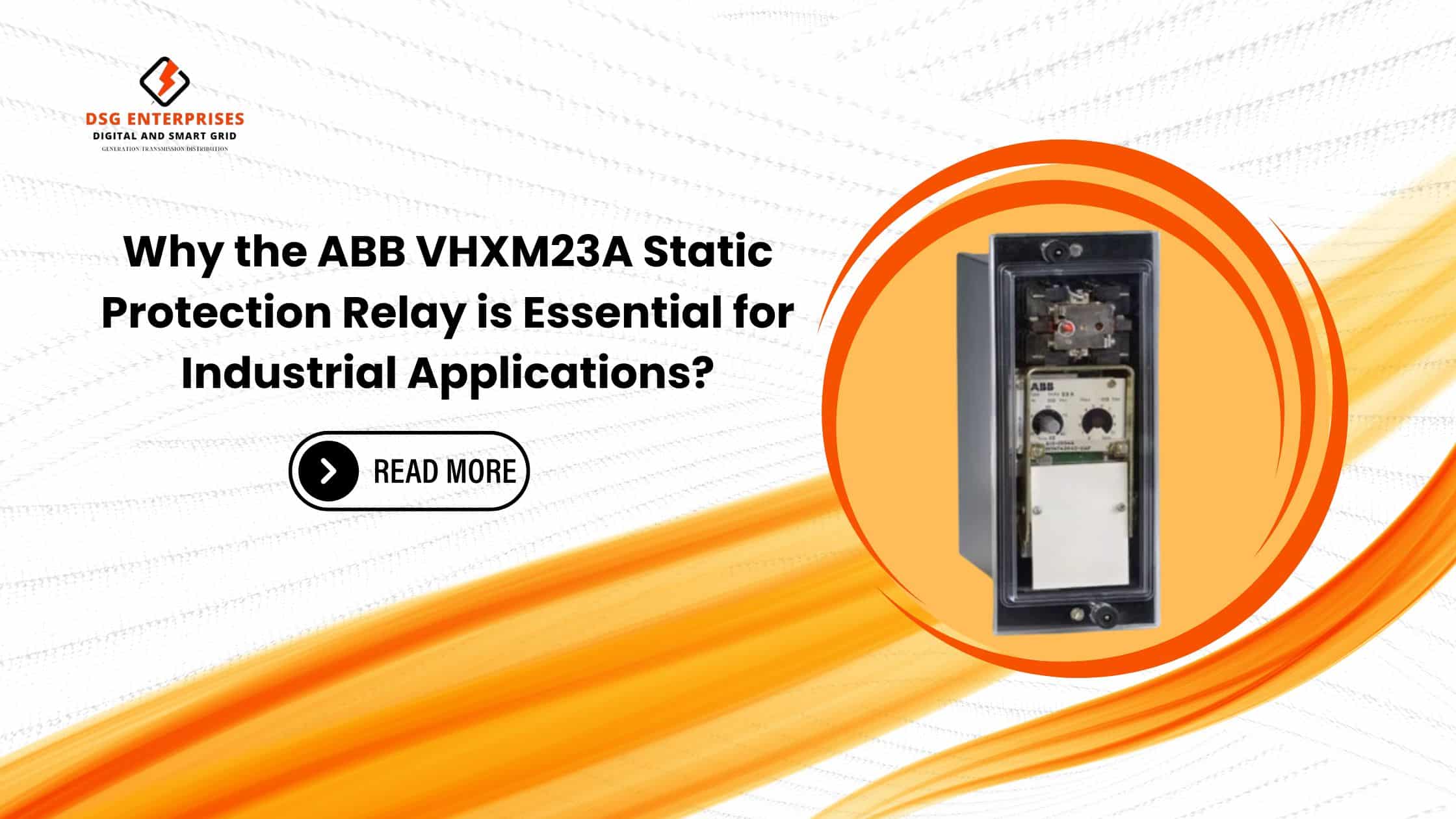 You are currently viewing Why the ABB VHXM23A Static Protection Relay is Essential for Industrial Applications?
