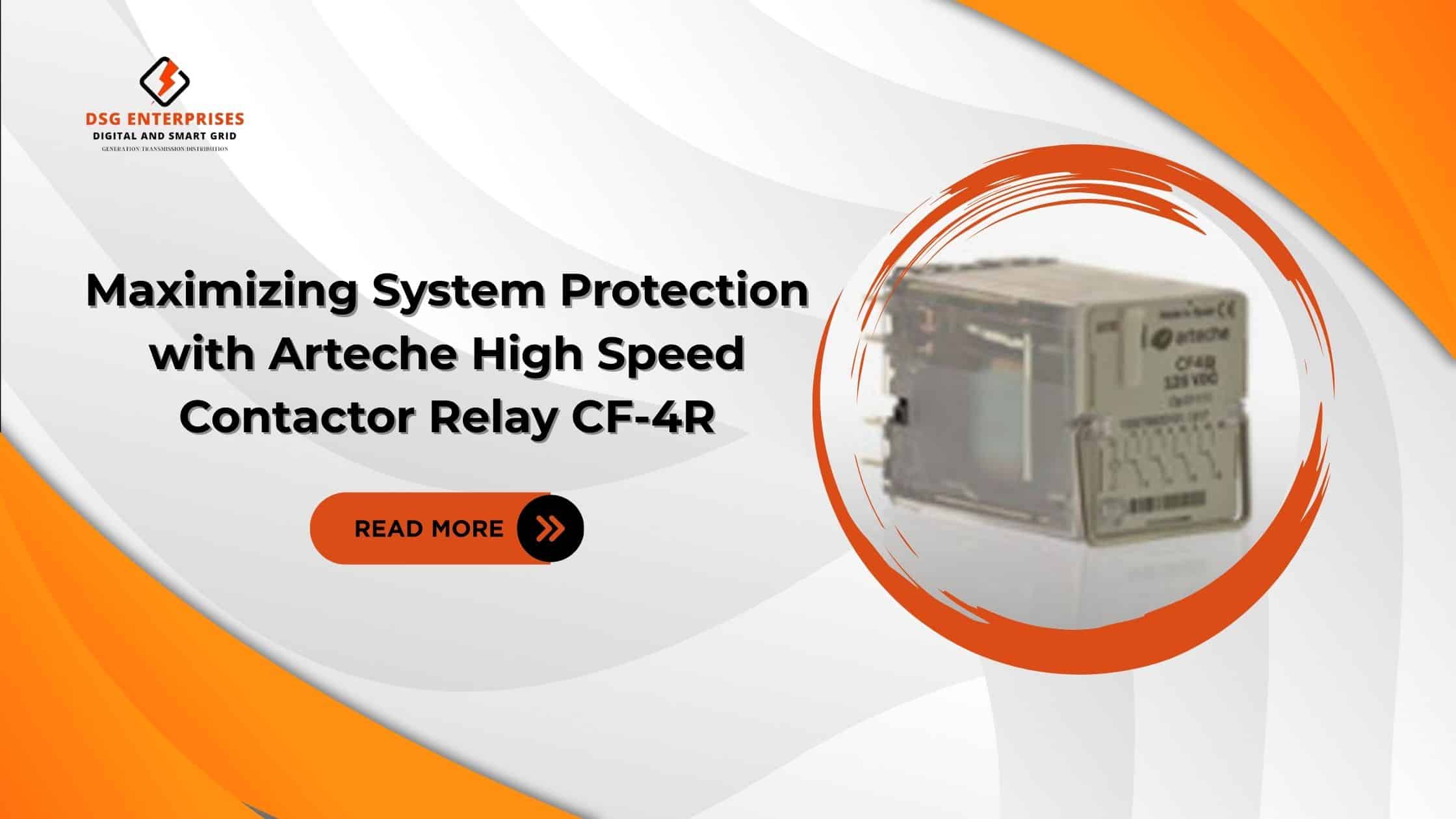 You are currently viewing Maximizing System Protection with Arteche High Speed Contactor Relay CF-4R.