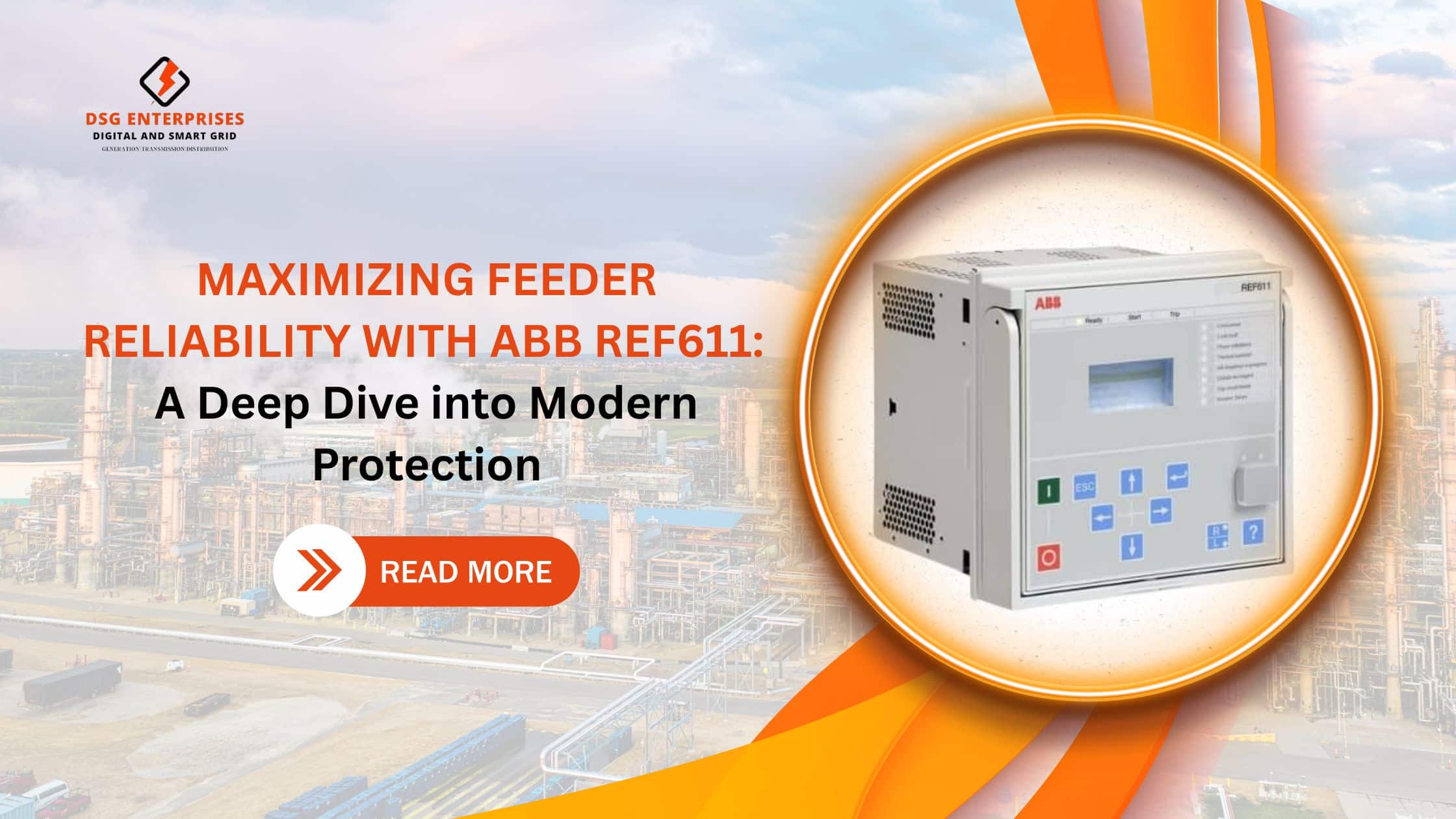 You are currently viewing Maximizing Feeder Reliability with ABB REF611: A Deep Dive into Modern Protection
