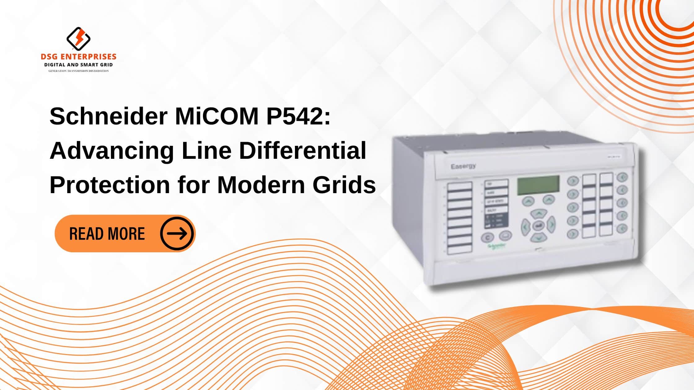 You are currently viewing Schneider Micom P542: Advancing Line Differential Protection for Modern Grids.