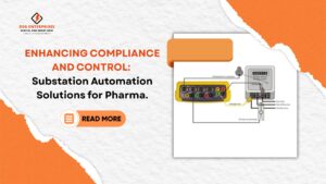 Read more about the article Enhancing Compliance and Control: Substation Automation Solutions for Pharma.