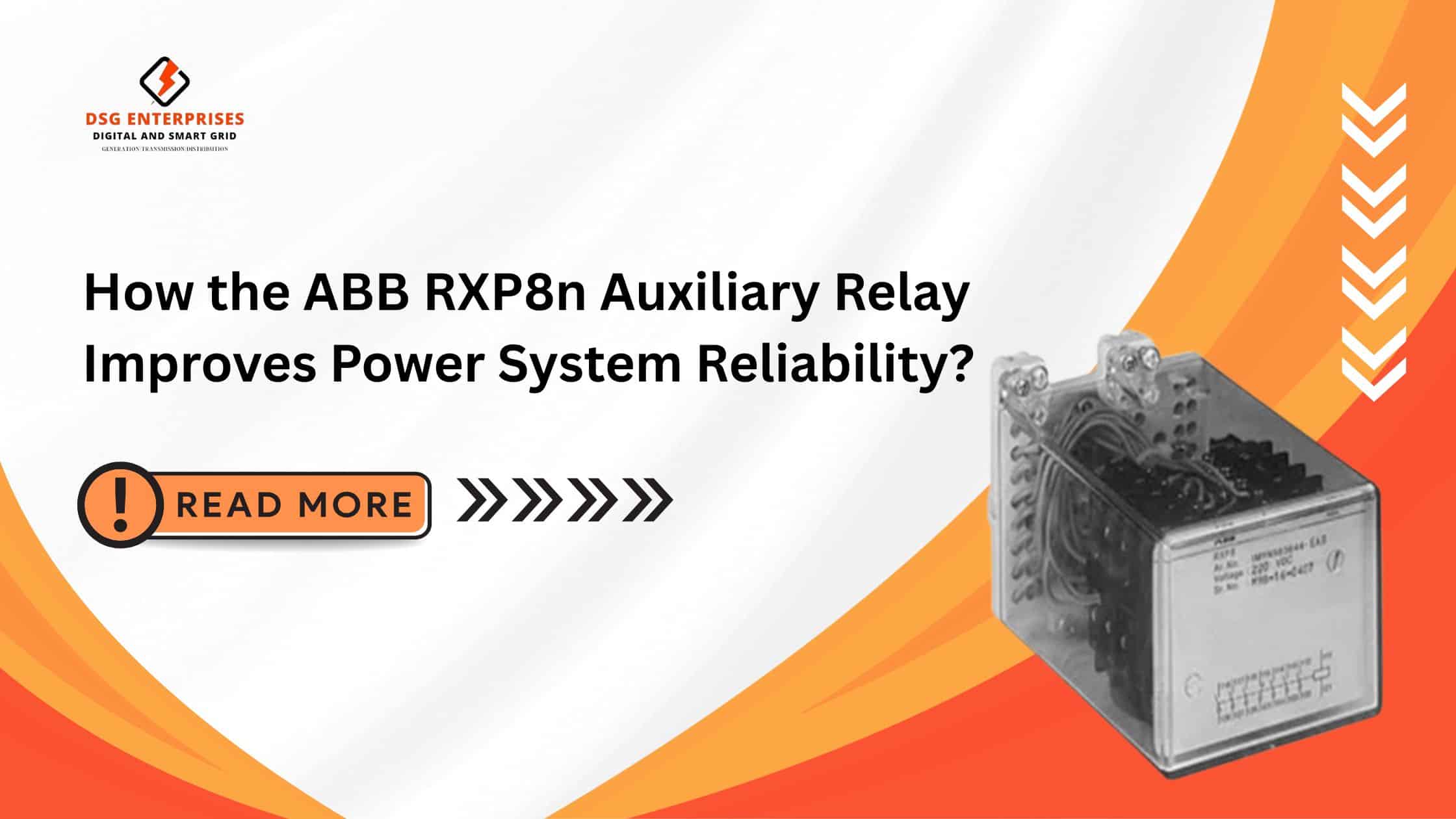 You are currently viewing How the ABB RXP8n Auxiliary Relay Improves Power System Reliability?