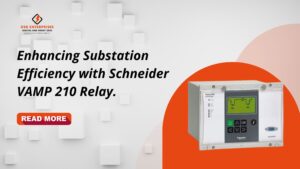 Read more about the article Enhancing Substation Efficiency with Schneider VAMP 210 Relay.