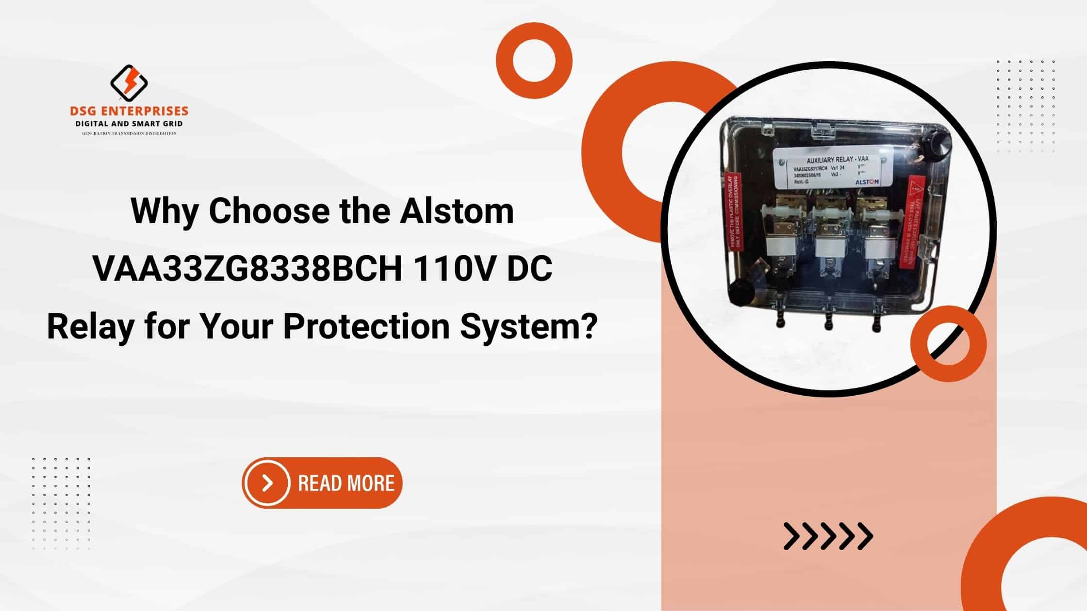 You are currently viewing Why Choose the Alstom VAA33ZG8338BCH 110V DC Relay for Your Protection System?