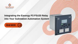 Read more about the article Integrating the Easergy P3 P3U20 Relay into Your Substation Automation System.
