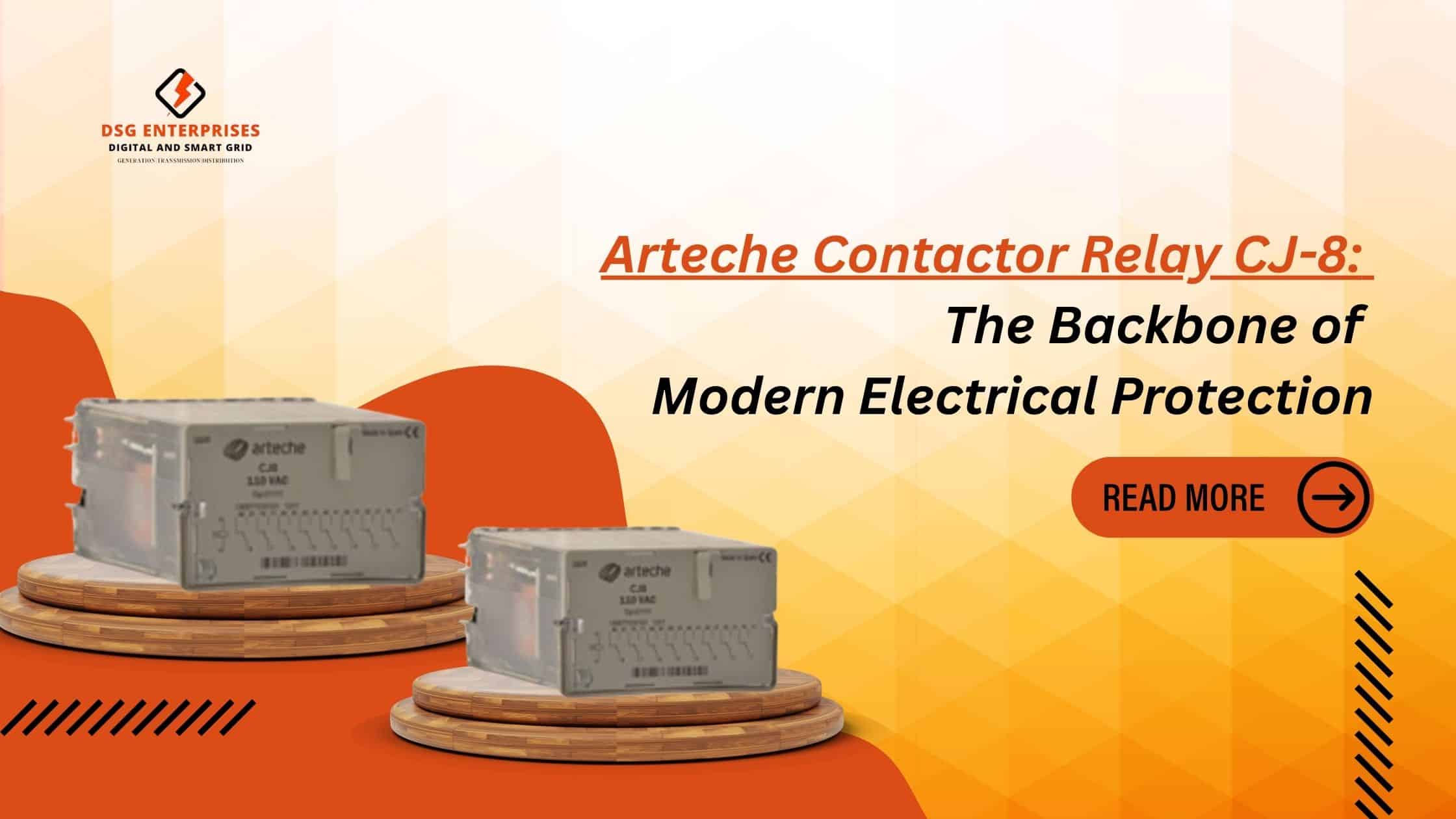 You are currently viewing Arteche Contactor Relay CJ-8: The Backbone of Modern Electrical Protection.