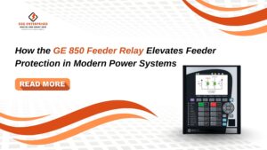 Read more about the article How the GE 850 Feeder Relay Elevates Feeder Protection in Modern Power Systems