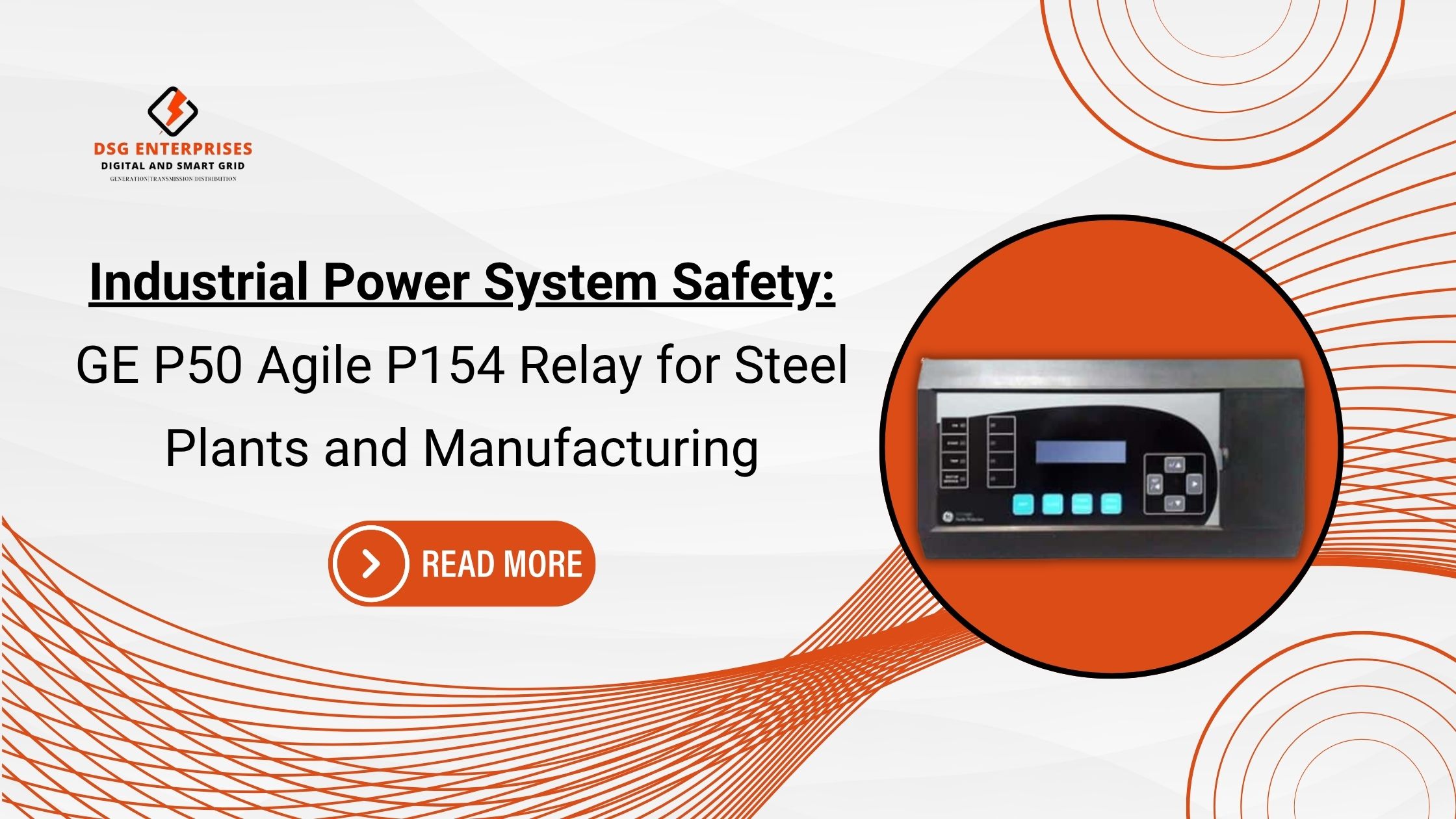 You are currently viewing Industrial Power System Safety: GE P50 Agile P154 Relay for Steel Plants and Manufacturing