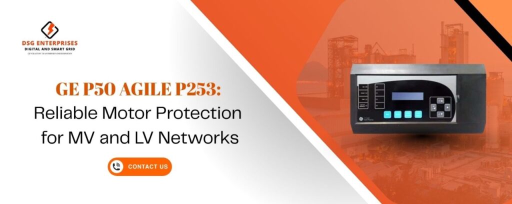 GE Alstom P50 Agile P253