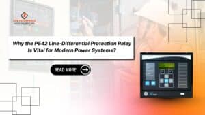 Read more about the article Why the GE MiCOM P542 Relay Is Vital for Modern Power Systems?