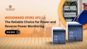 Read more about the article Woodward XP2R1 XP2 1A: The Reliable Choice for Power and Reverse Power Monitoring.