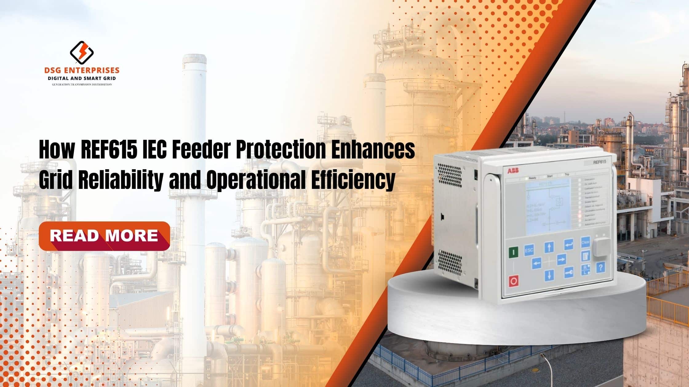 You are currently viewing How REF615 IEC Feeder Protection Enhances Grid Reliability and Operational Efficiency?