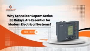 Read more about the article Why Schneider Sepam Series 80 Relays Are Essential for Modern Electrical Systems?
