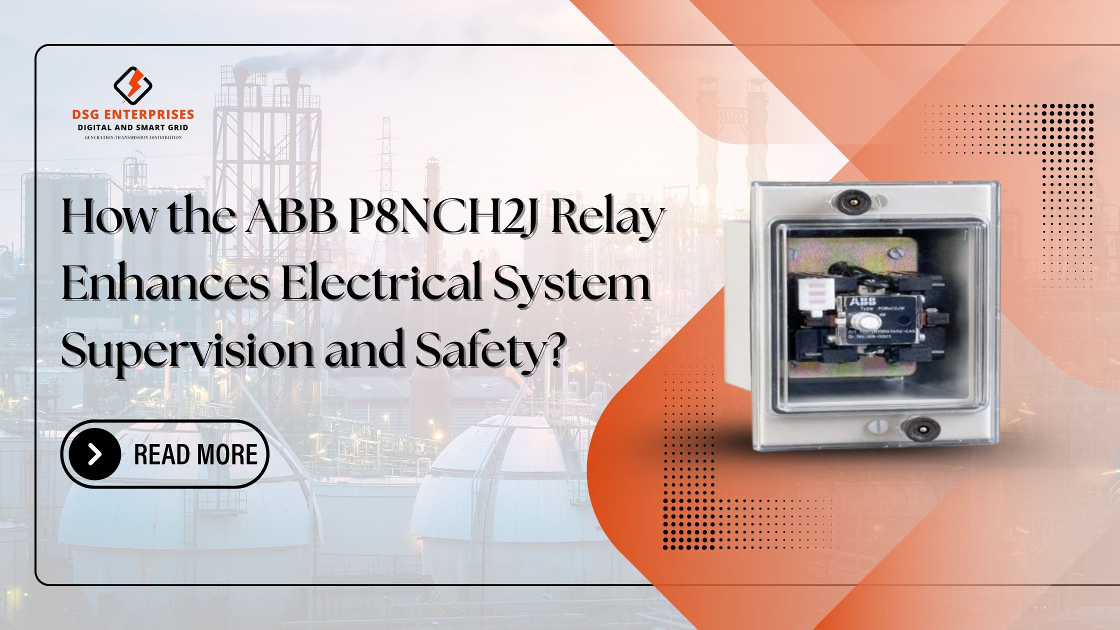 You are currently viewing How the ABB P8NCH2J Auxiliary Relay Enhance Electrical System Supervision and Safety?