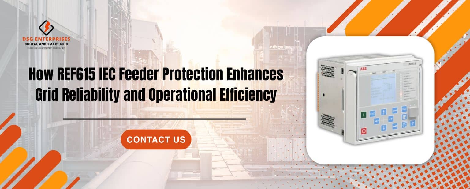 ABB REF615 IEC Feeder protection Enhances Grid Reliability