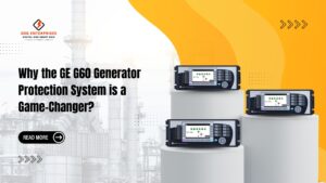 Read more about the article Why the GE G60 Generator Protection System is a Game-Changer?