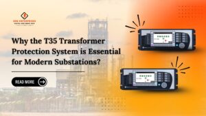 Read more about the article Why the T35 Transformer Protection System is Essential for Modern Substations?