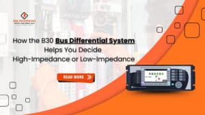 Read more about the article How the B30 Bus Differential System Helps You Decide High-Impedance or Low-Impedance