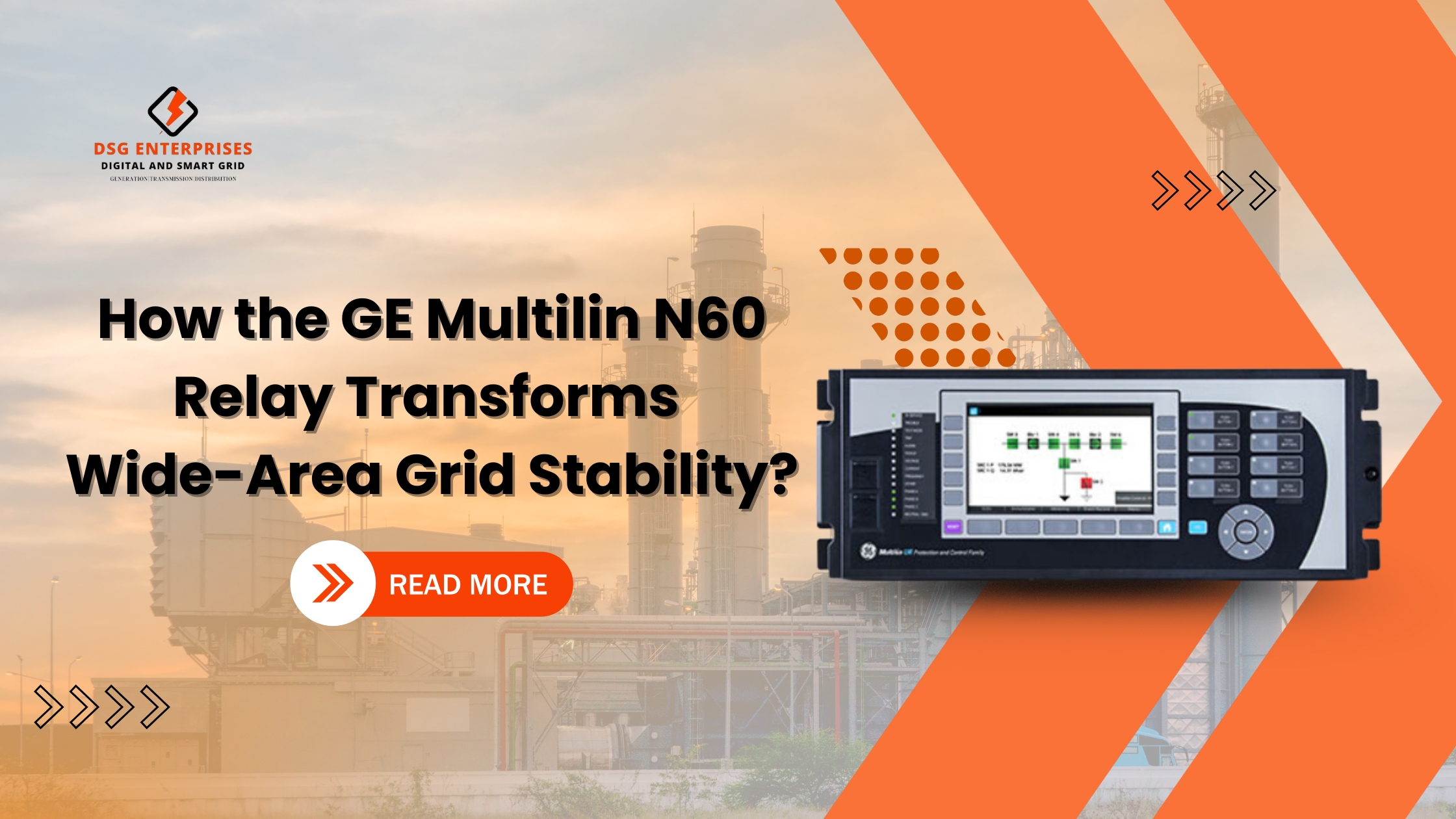 You are currently viewing How the GE Multilin N60 Relay Transforms Wide-Area Grid Stability?