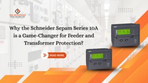 Read more about the article Why the Schneider Sepam Series 10A is a Game-Changer for Feeder and Transformer Protection?