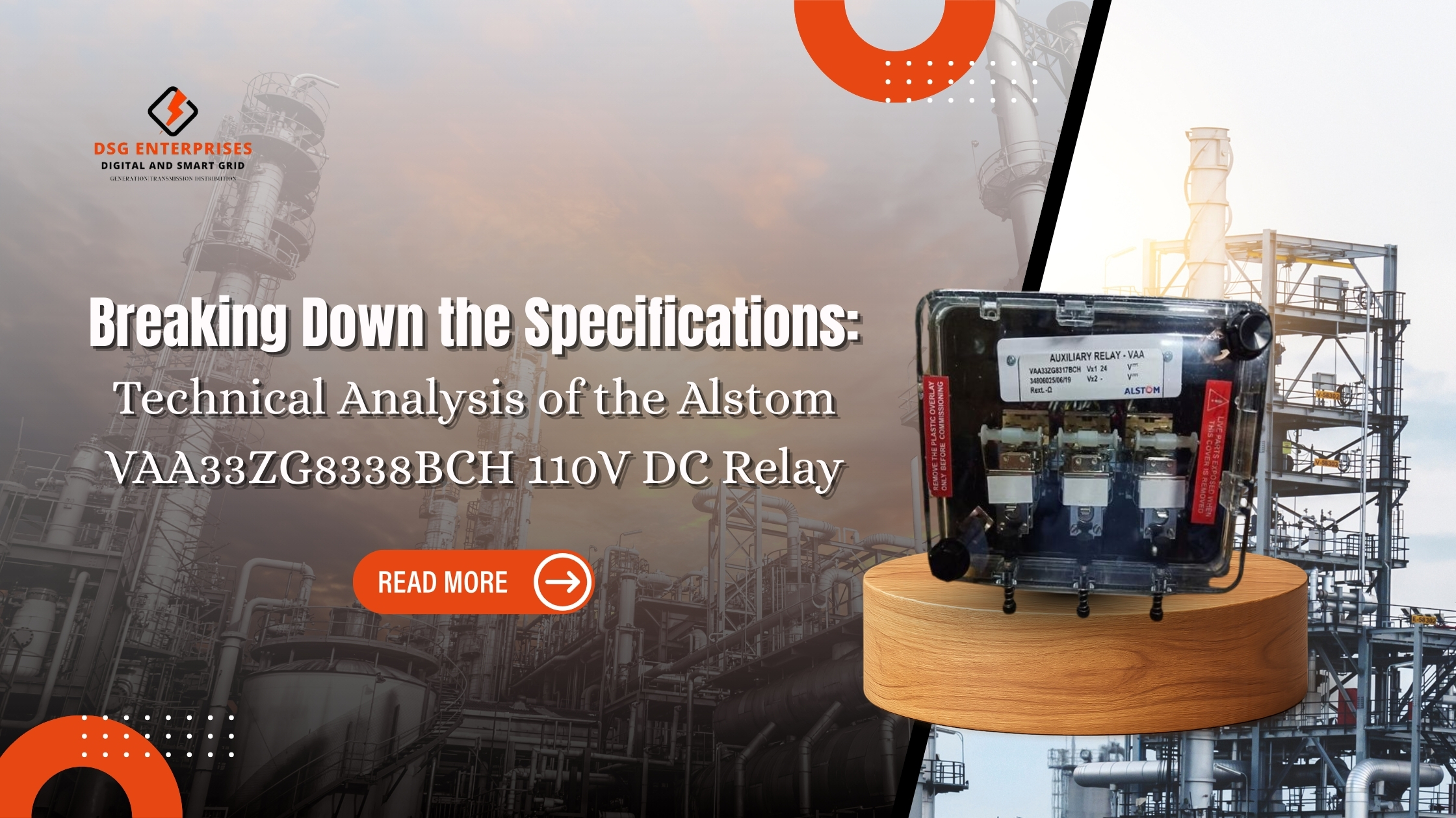 You are currently viewing Breaking Down the Specifications: Technical Analysis of the Alstom VAA33ZG8338BCH 110V DC Relay