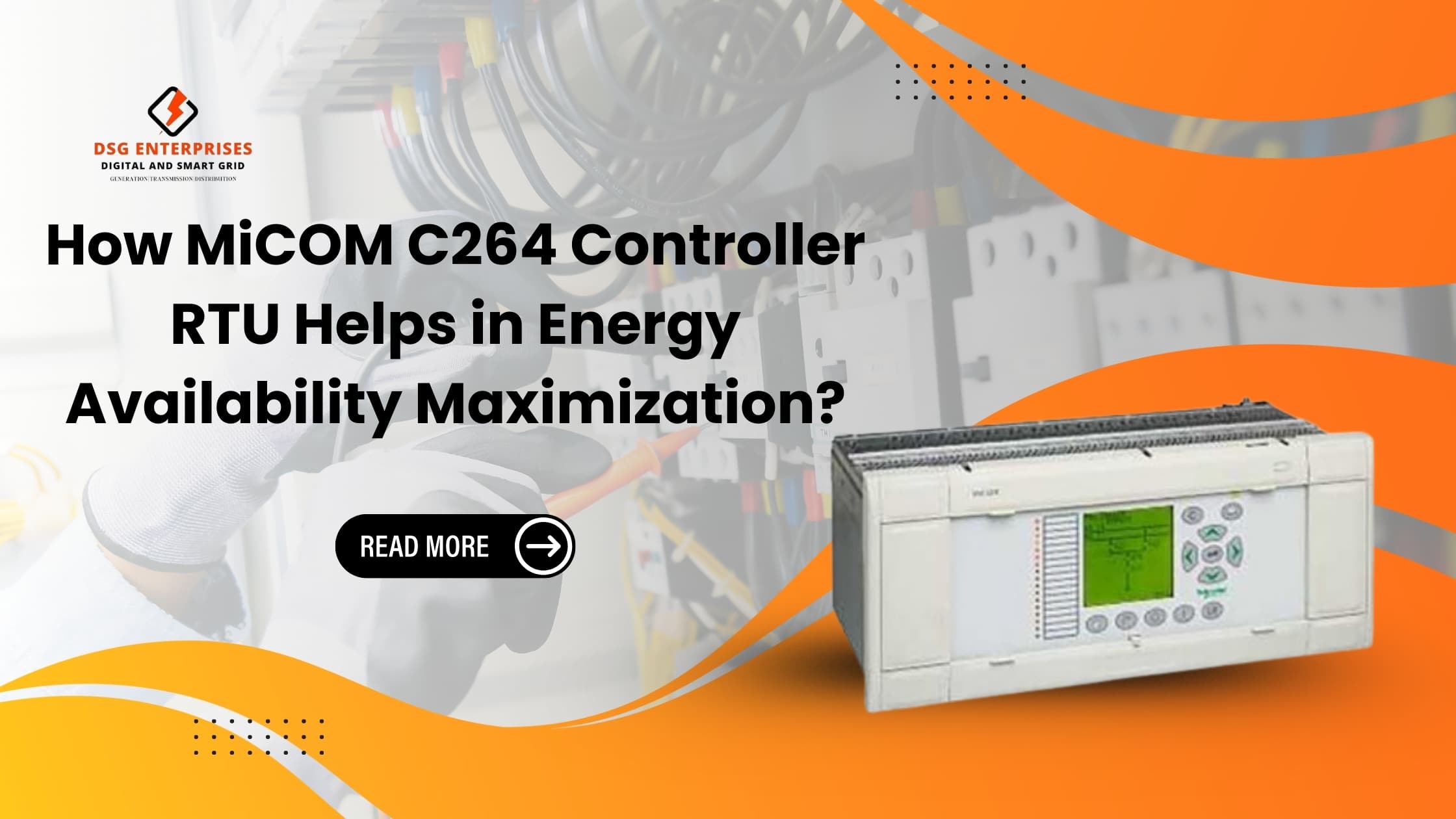 You are currently viewing How MiCOM C264 Controller RTU Helps in Energy Availability Maximization?
