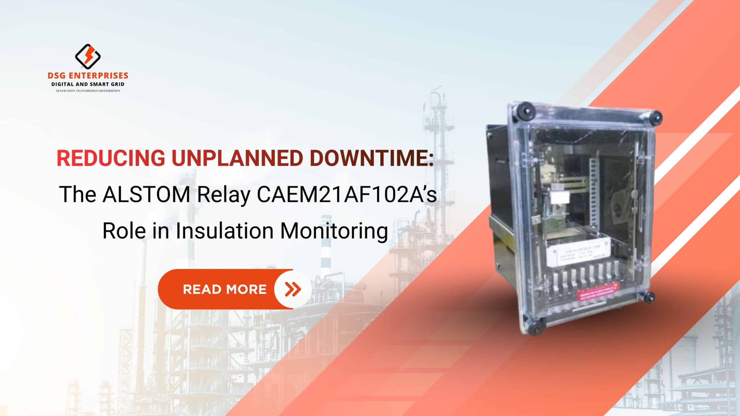 You are currently viewing Reducing Unplanned Downtime: The ALSTOM Relay CAEM21AF102A’s Role in Insulation Monitoring