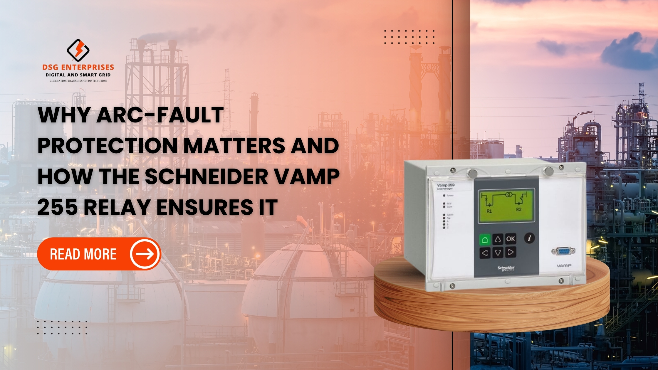 You are currently viewing Why Arc-Fault Protection Matters and How the Schneider VAMP 255 Relay Ensures It