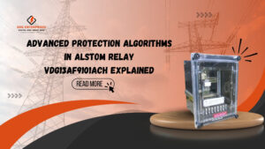 Read more about the article Advanced Protection Algorithms in Alstom Relay VDG13AF9101ACH Explained