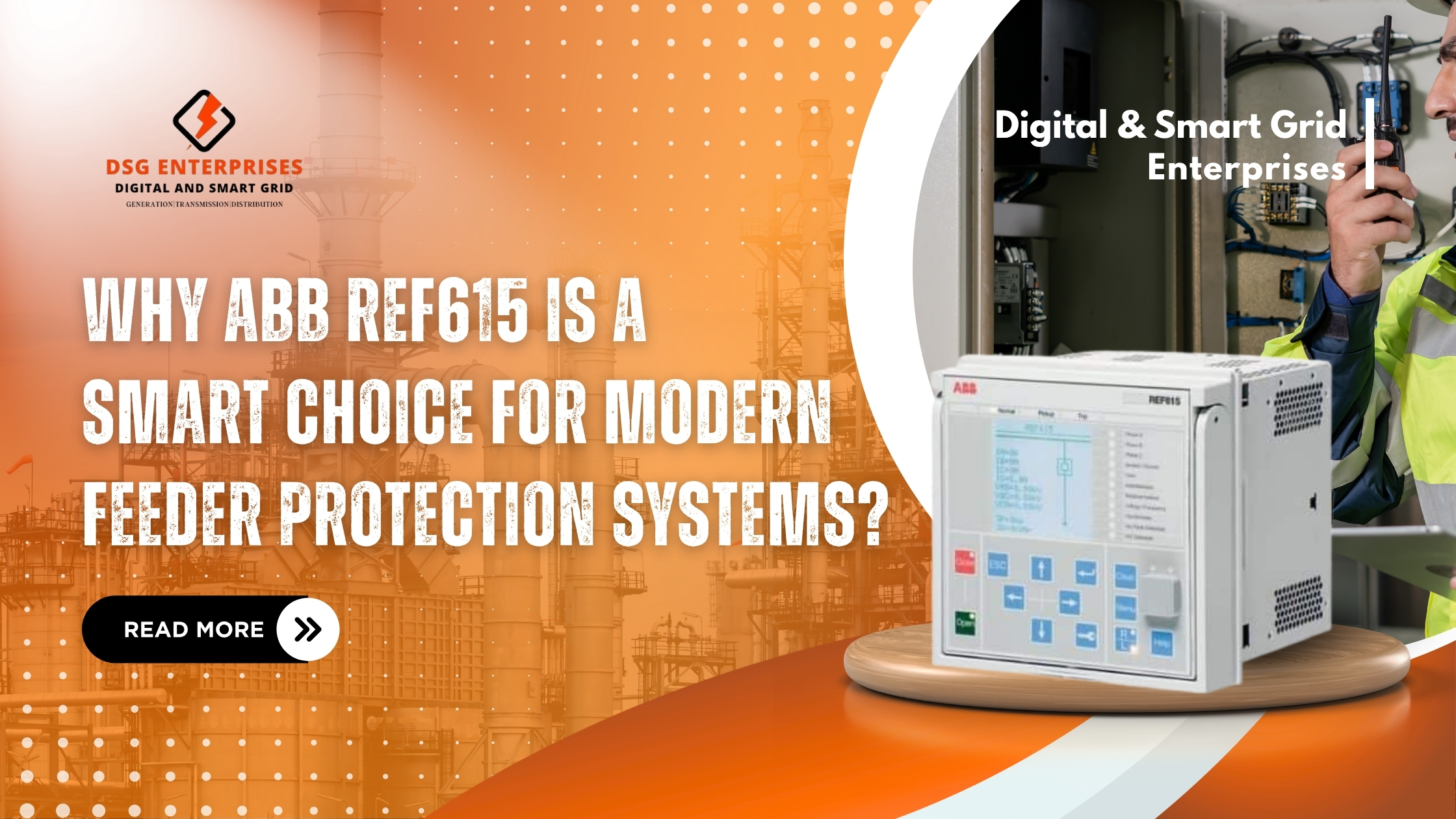 You are currently viewing Why ABB REF615 is a Smart Choice for Modern Feeder Protection Systems?