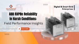 Read more about the article ABB RXP8n Reliability in Harsh Conditions: Field Performance Insights