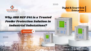 Read more about the article Why ABB REF 541 is a Trusted Feeder Protection Solution in Industrial Substations