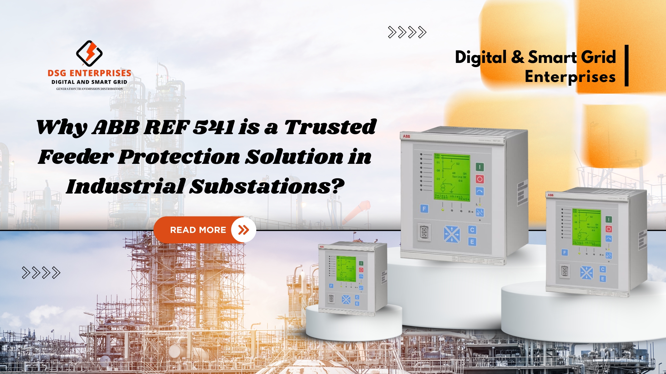 You are currently viewing Why ABB REF 541 is a Trusted Feeder Protection Solution in Industrial Substations