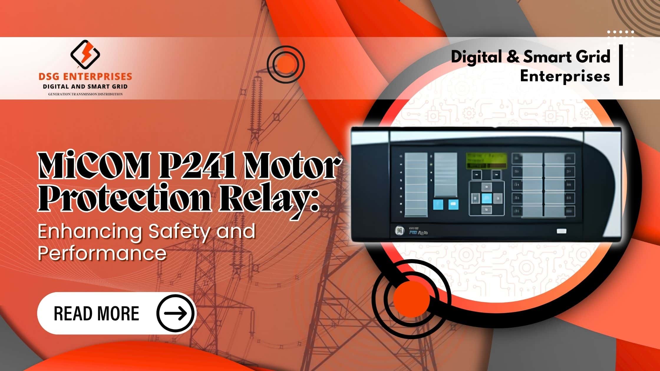 You are currently viewing MiCOM P241 Motor Protection Relay: Enhancing Safety and Performance