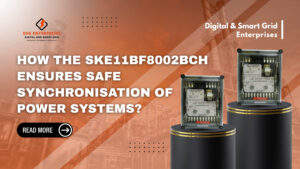 Read more about the article How the SKE11BF8002BCH Ensures Safe Synchronisation of Power Systems