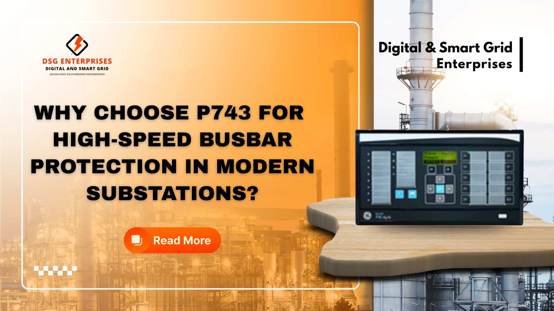 You are currently viewing Why Choose P743 for High-Speed Busbar Protection in Modern Substations?