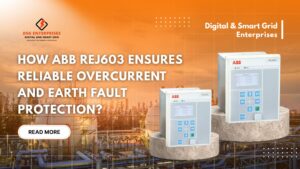 Read more about the article How ABB REJ603 Ensures Reliable Overcurrent and Earth Fault Protection