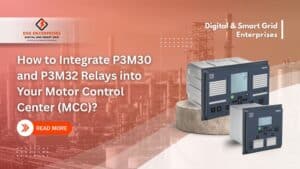 Read more about the article How to Integrate P3M30 and P3M32 Relays into Your Motor Control Center (MCC)?