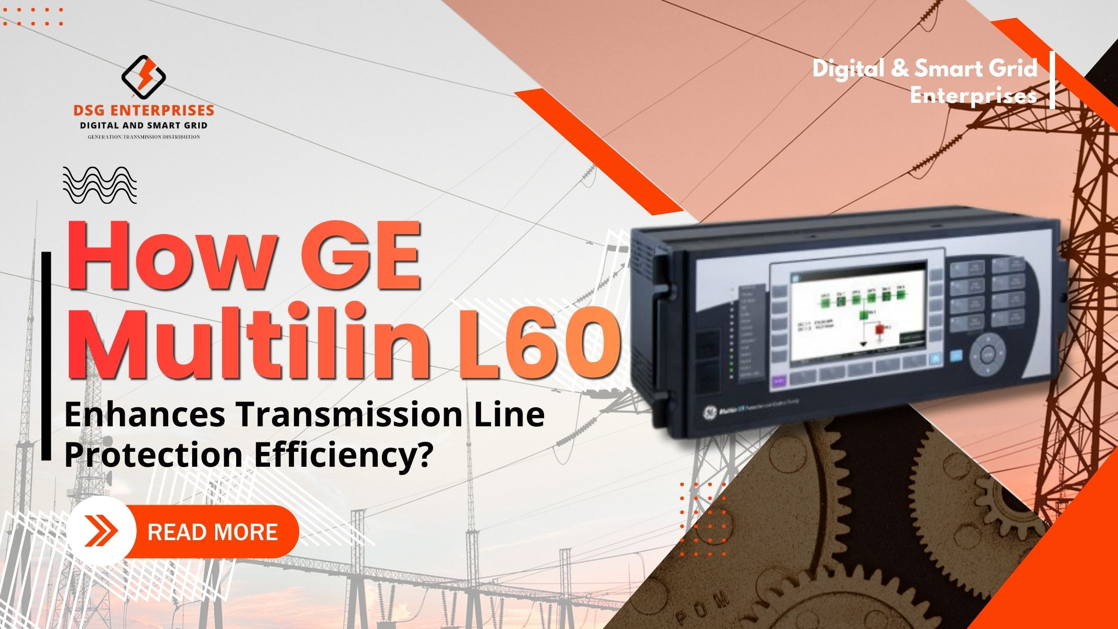 You are currently viewing How GE Multilin L60 Enhances Transmission Line Protection Efficiency?