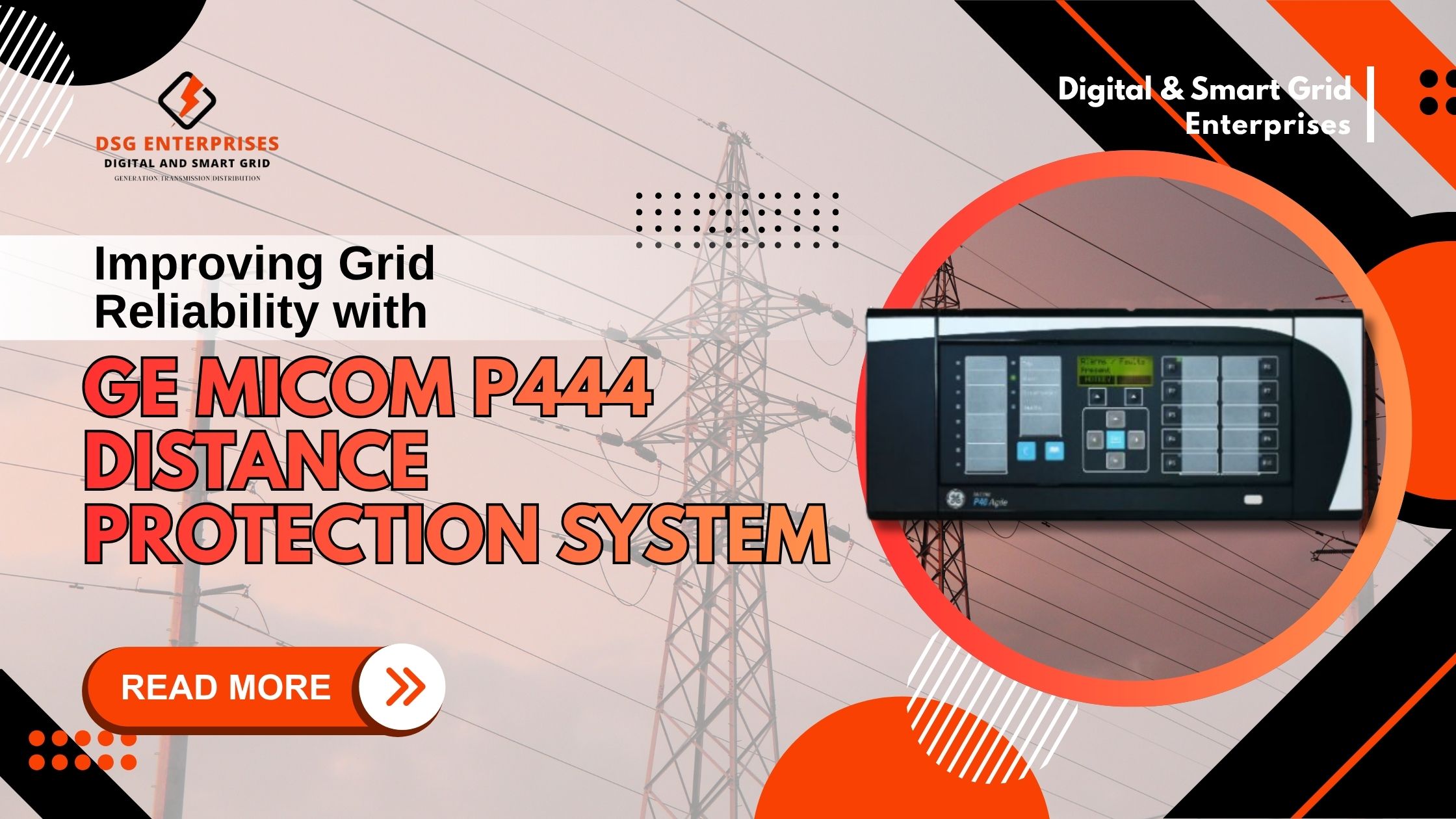 You are currently viewing Improving Grid Reliability with GE MiCOM P444 Distance Protection System