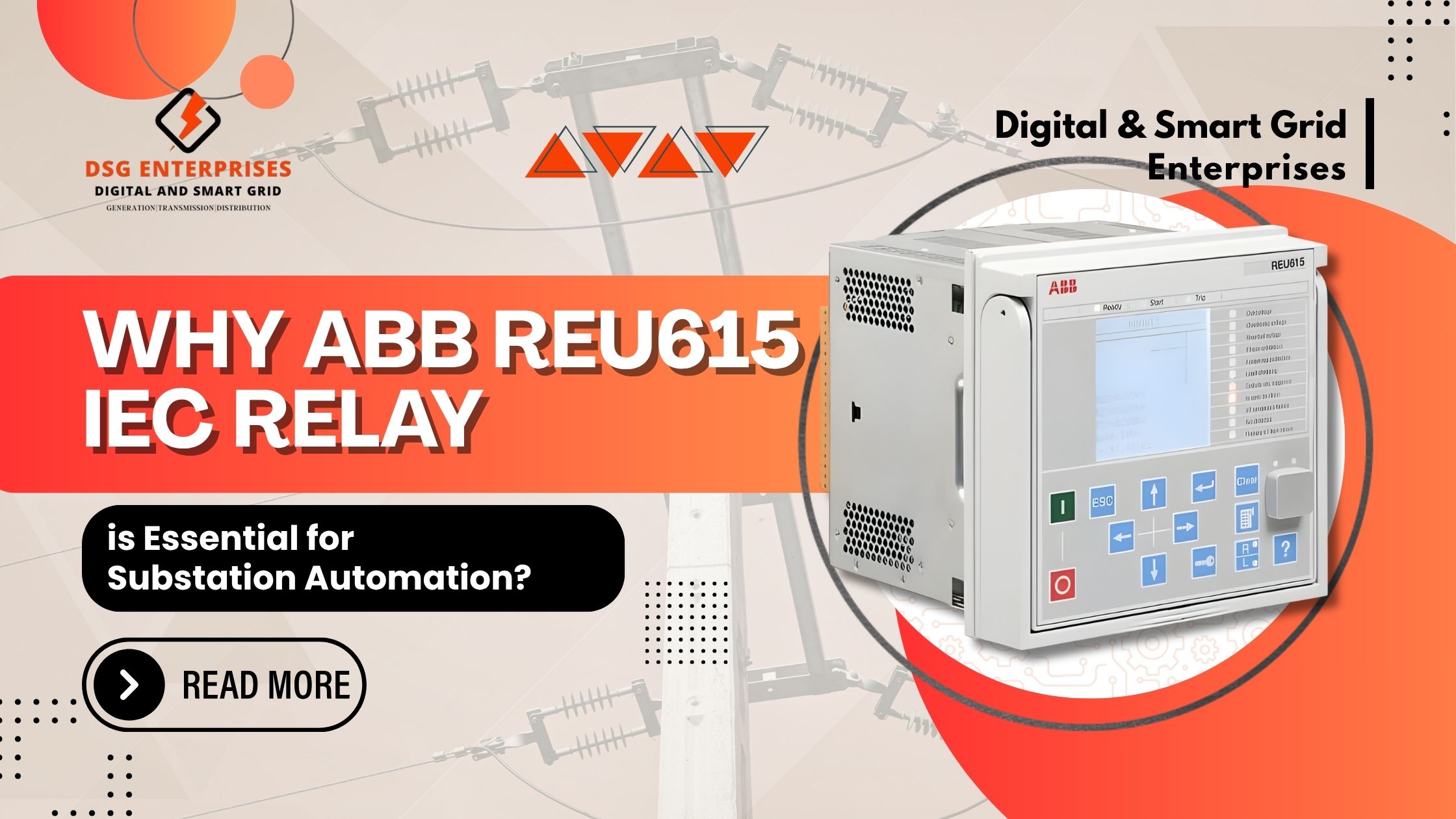 You are currently viewing Why ABB REU615 IEC Relay is Essential for Substation Automation?