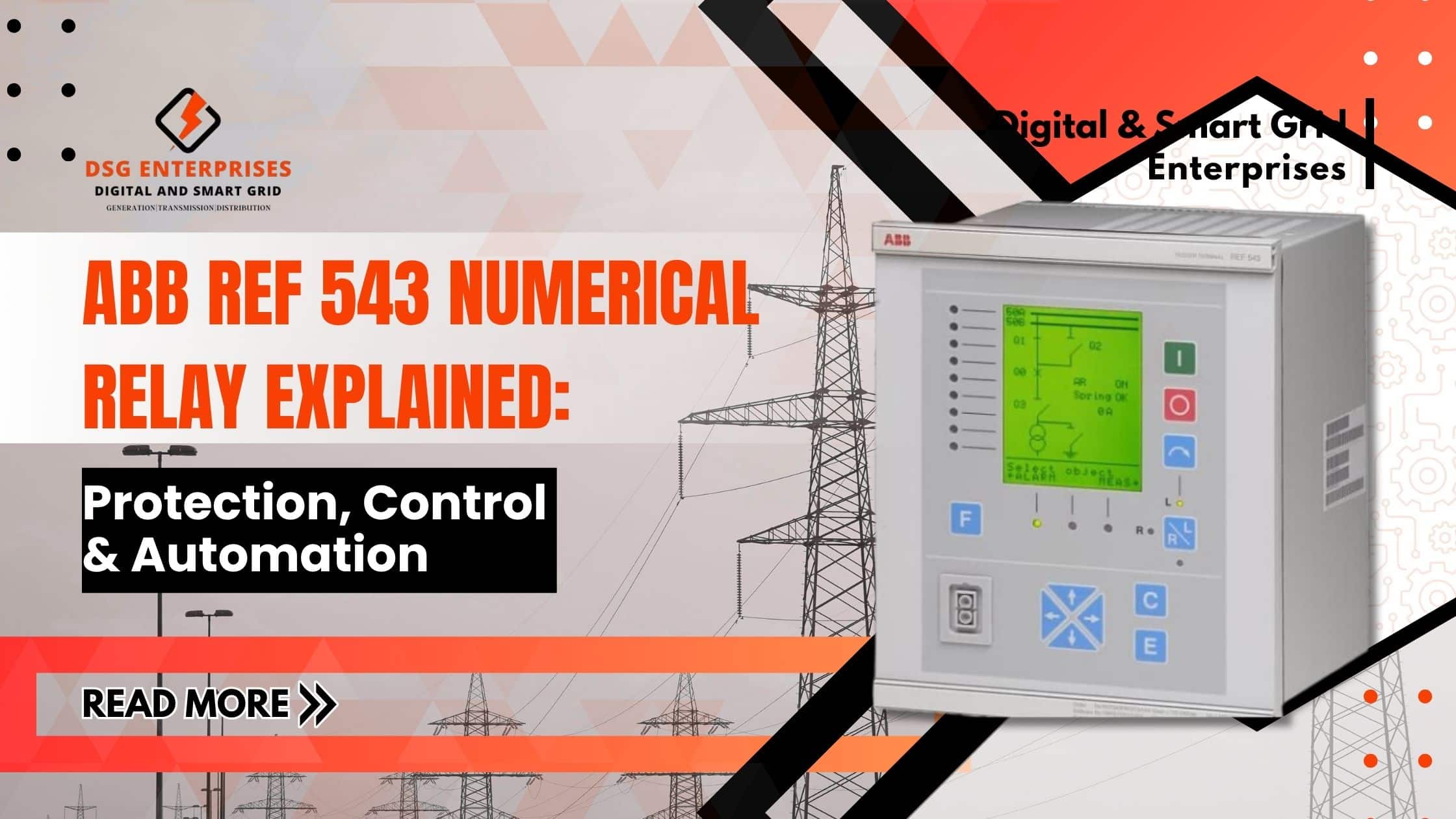 You are currently viewing ABB REF 543 Numerical Relay Explained: Protection, Control & Automation