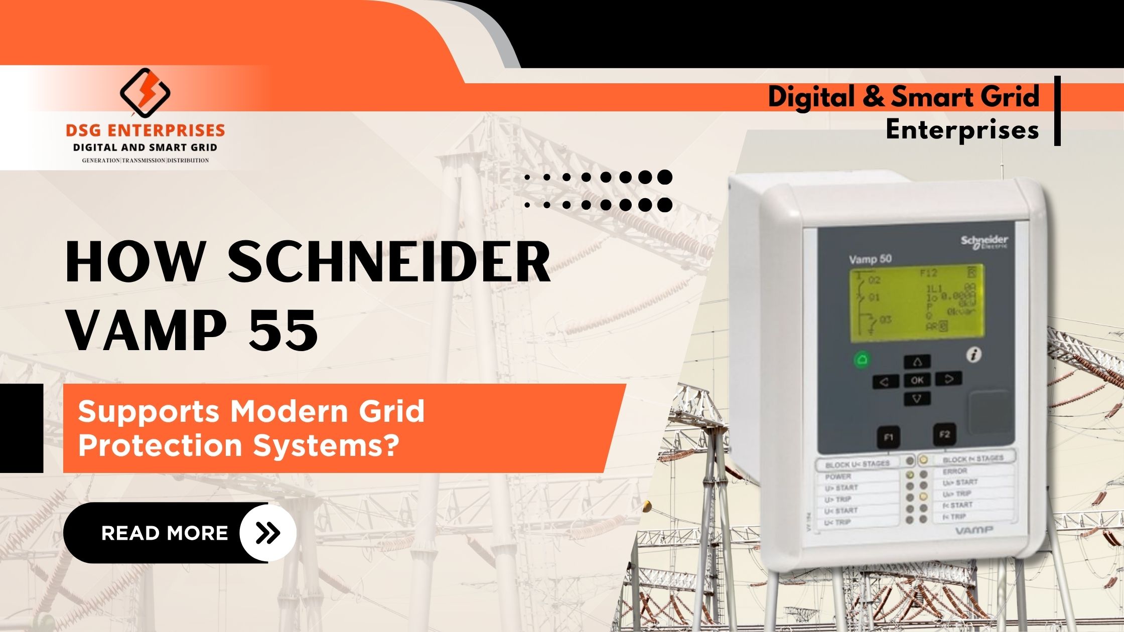 You are currently viewing How Schneider VAMP 55 Supports Modern Grid Protection Systems