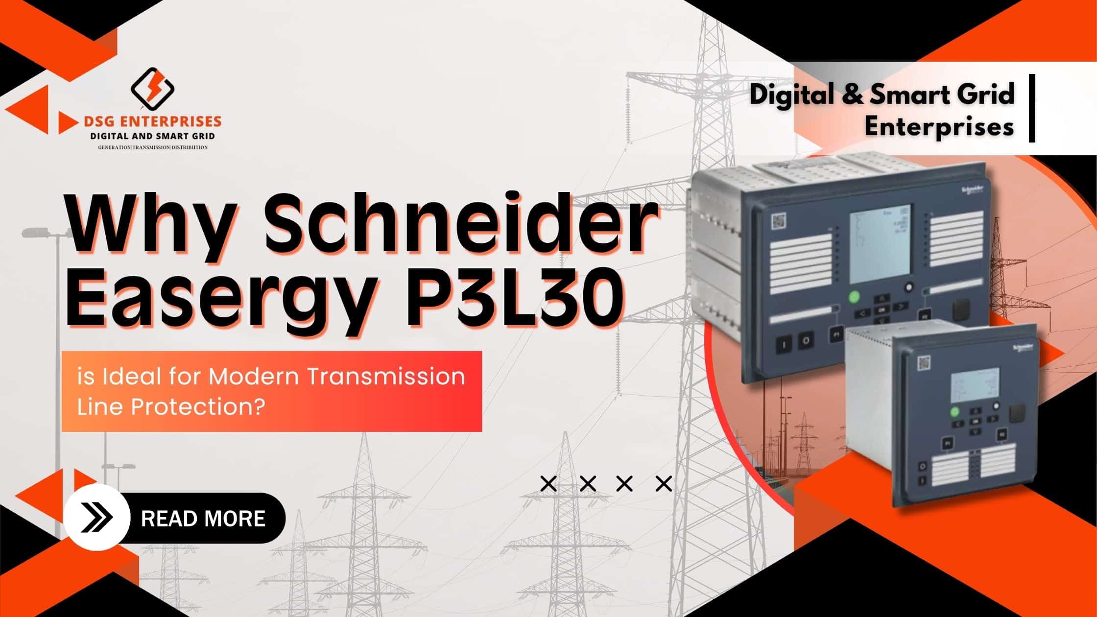 You are currently viewing Why Schneider Easergy P3L30 is Ideal for Modern Transmission Line Protection?