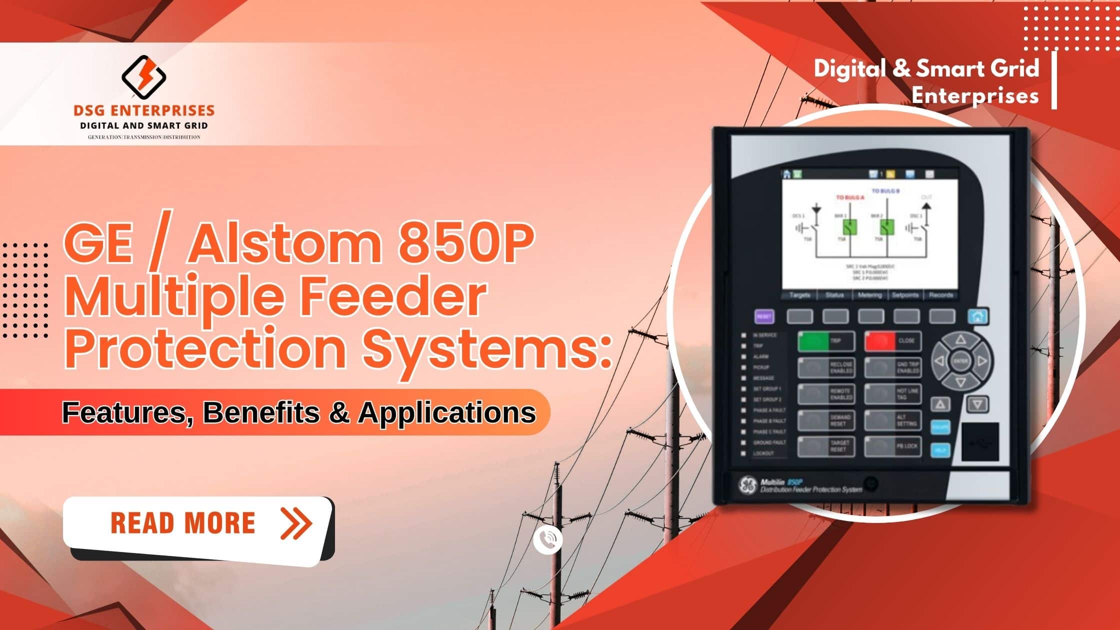 You are currently viewing GE / Alstom 850P Multiple Feeder Protection Systems: Features, Benefits & Applications