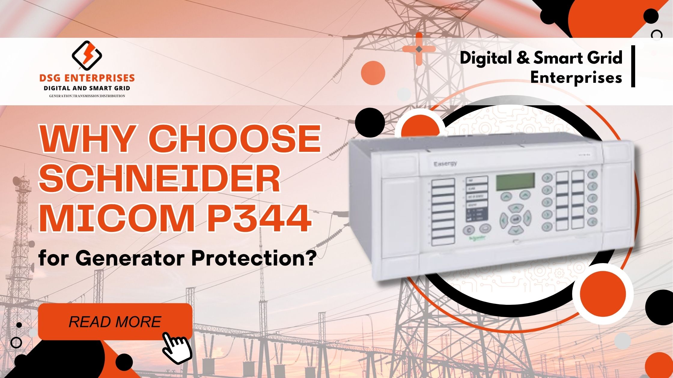 You are currently viewing Why Choose Schneider MiCOM P344 for Generator Protection? 