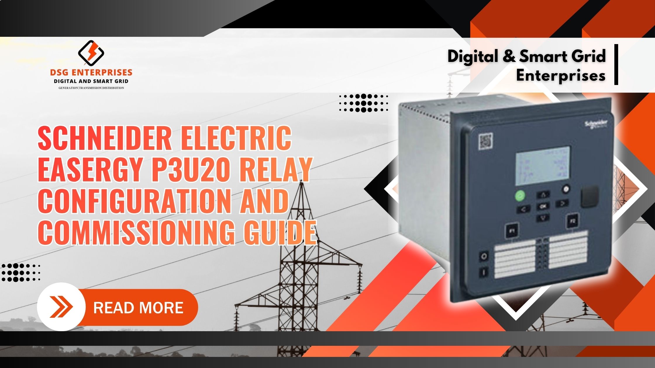 You are currently viewing Schneider Easergy P3U20 Relay Configuration and Commissioning Guide: Everything You Need to Know