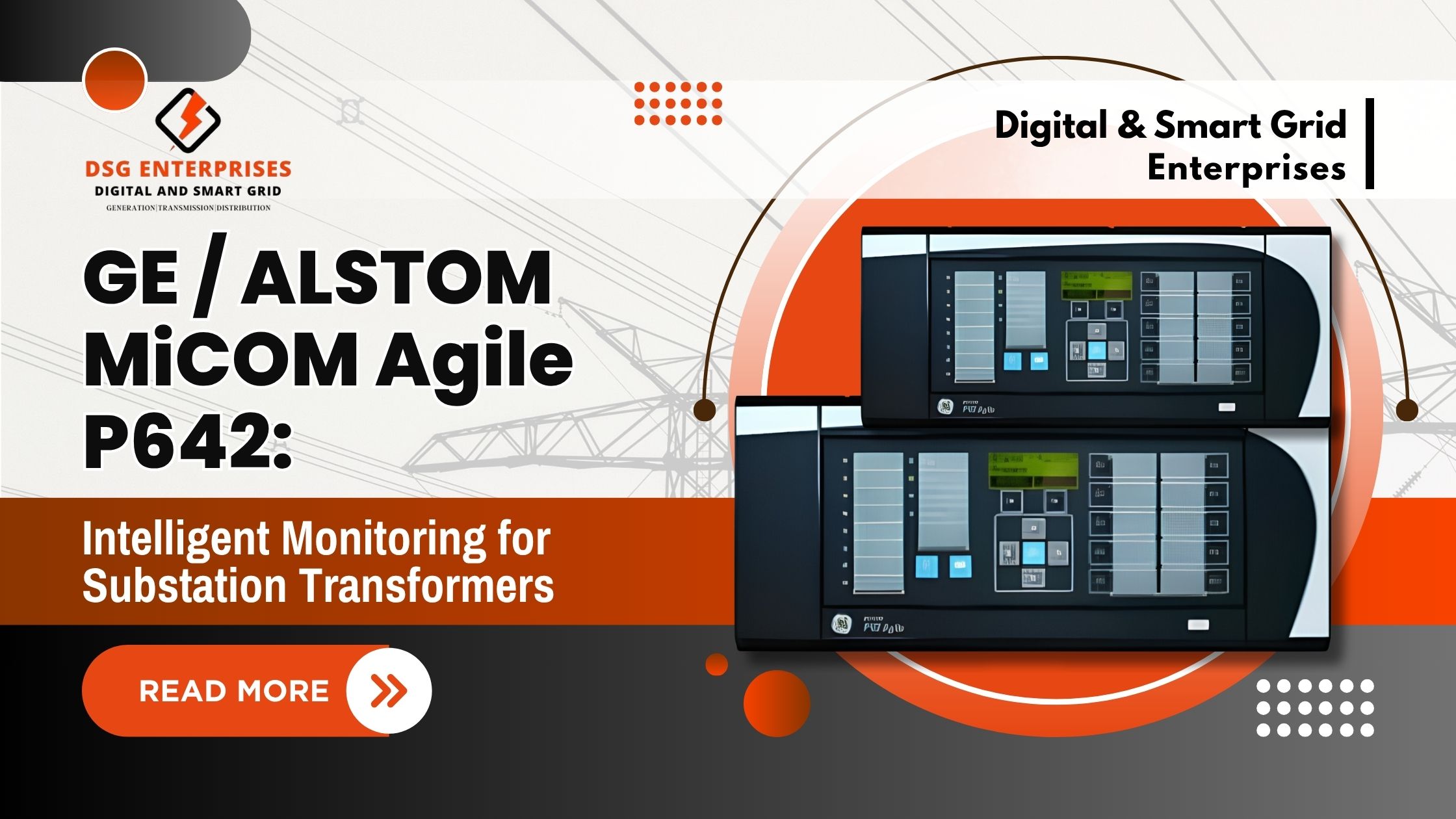 You are currently viewing GE/ALSTOM MiCOM Agile P642: Intelligent Monitoring for Substation Transformers