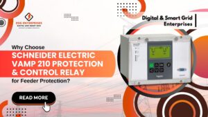Read more about the article Why Choose Schneider Electric VAMP 210 Protection & Control Relay for Feeder Protection?